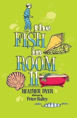 .. 4) The Fish in Room 11 By Heather Dyer Book Length 160 Reading Level R Toby can't remember a time he didn't live at the seaside hotel.