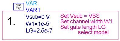 1 channel width, W1, and gate length, LG Mixer DesignGuide Setting bulk-to-substrate voltage, Vsub, channel width, W1, and gate length, LG Choose the appropriate range for V GS and V DS as shown in