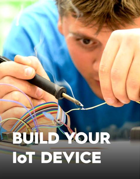 5. BUILD YOUR OWN IOT DEVICE Learn to master electronic devices: build them, connect them, and control them in this makers workshop suitable for all ages and backgrounds.