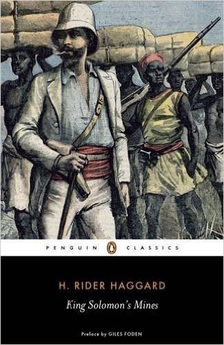 Top Year Reading List: Classics H Rider Haggard King Solomon s Mines An exciting story