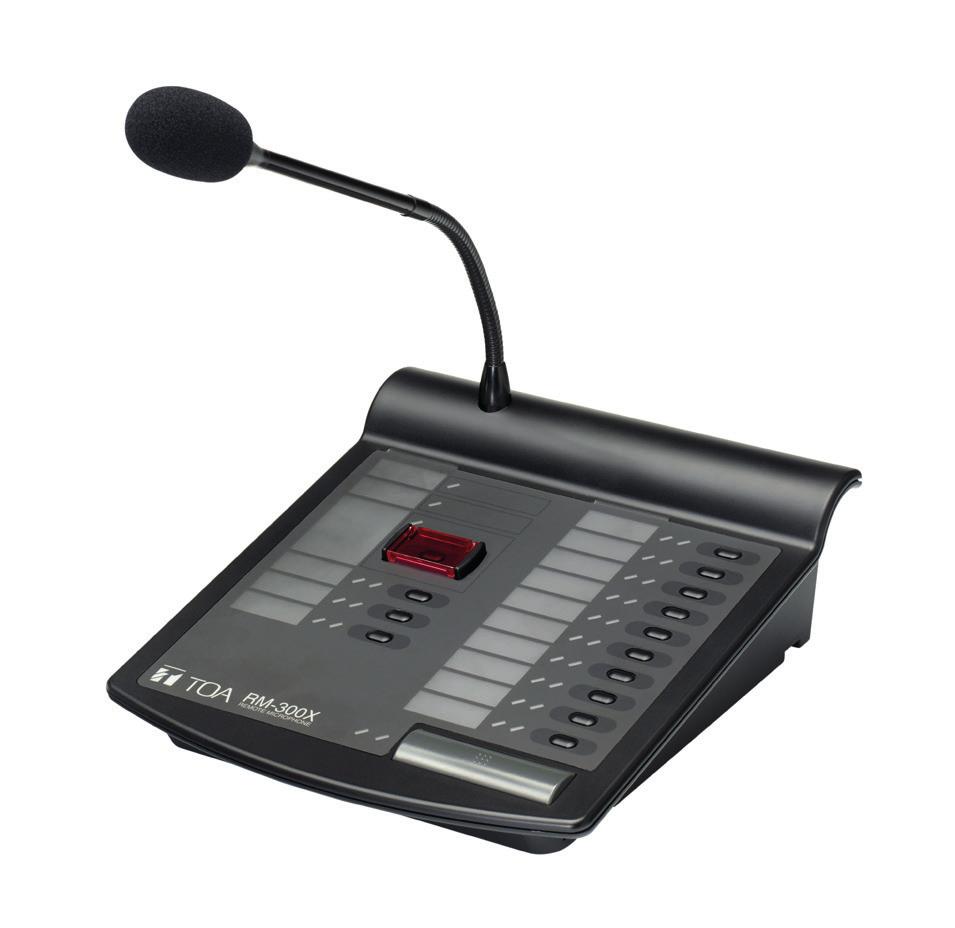 VX-3000 Series / Remote Microphone / Key Extension / RM-300X / RM-210F For both emergency and general purpose broadcast Zone selection or all call PC-programmable system software permits desired