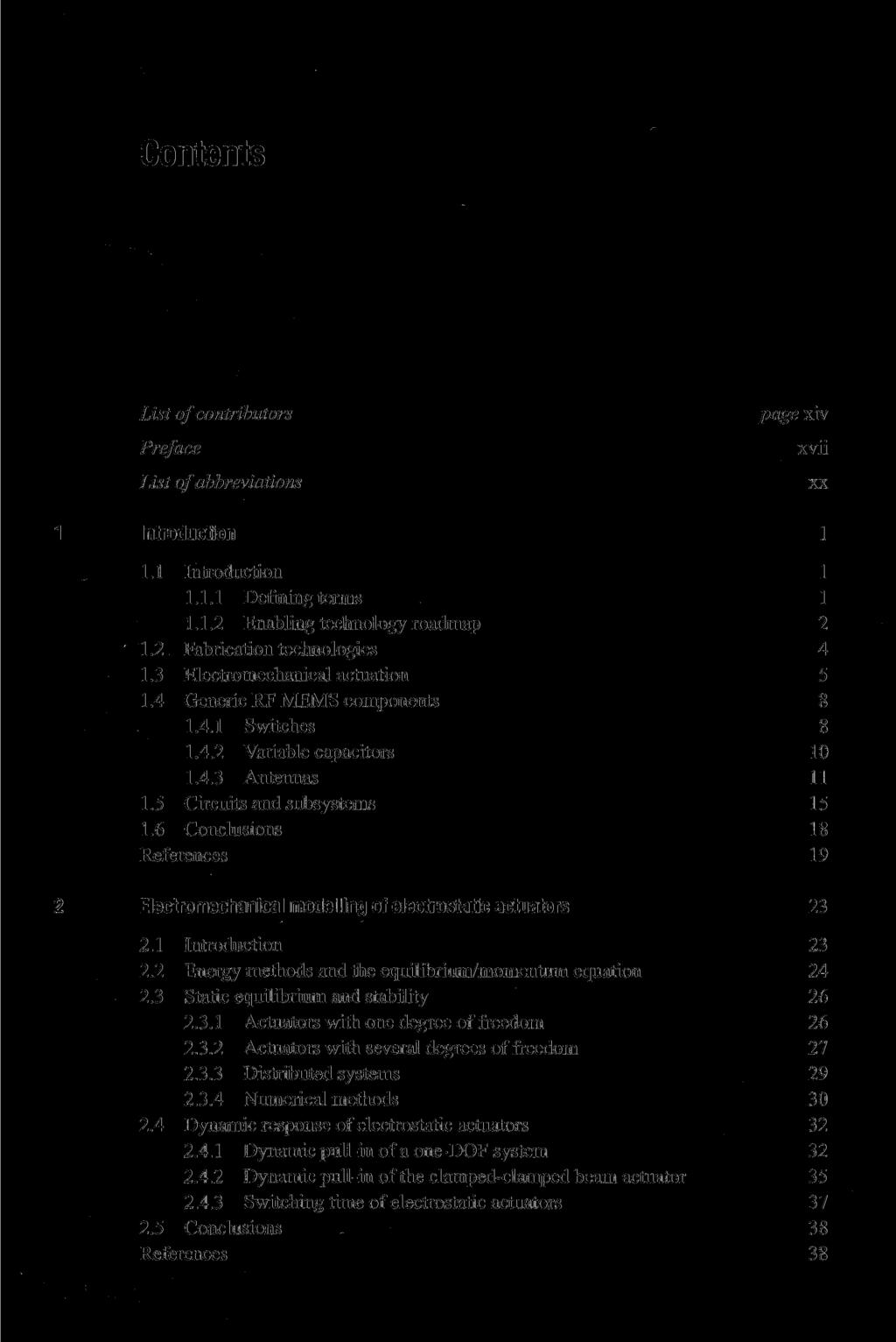 Contents List of contributors Preface List of abbreviations page xiv xvii xx Introduction 1 1.1 Introduction 1 1.1.1 Defining terms 1 1.1.2 Enabling technology roadmap 2 1.
