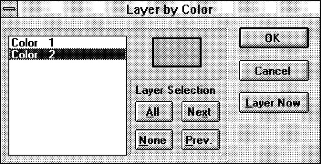 1-30 Layer By Color Layer By Color Layer by Color allows you to view and perform editing functions on discrete color layers. This feature proves itself as a useful editing tool.