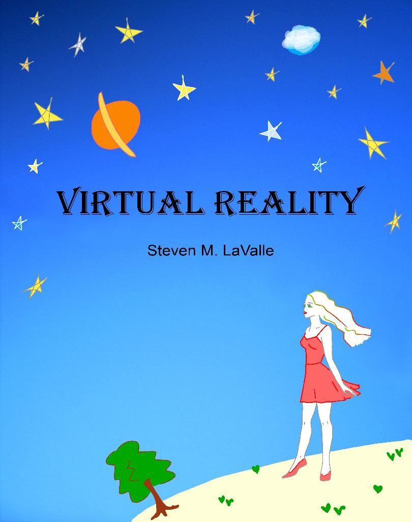 Homework Chapter 1 of Steve Lavalle s VR online book Definition of VR, modern experiences,