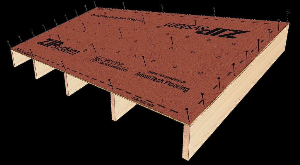 14 ZIP SYSTEM ROOF SHEATHING // FASTENING Fasten the panels to the framing members with code approved fasteners. Space fasteners 6" o.c. along supported edges and 12" o.