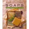 History, chemistry, equipment, plants and oils are included to create these soothing soaps.