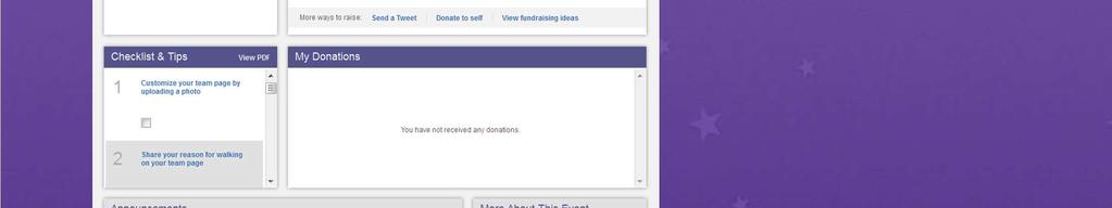 Your dashboard loads up everytime you sign in and is loaded with information to help you fundraise. There are three tabs of info.