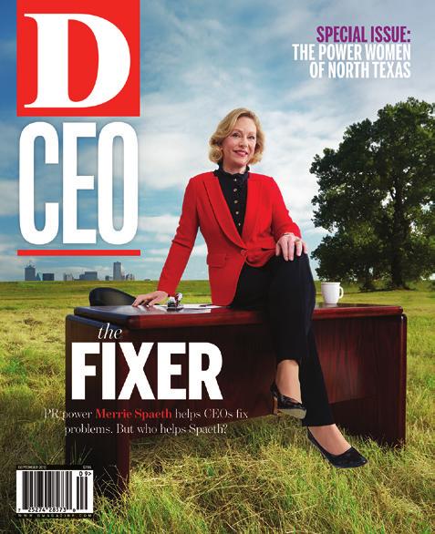 Reach the most powerful and influential executives in the city. There s something about the environment in Dallas that breeds a different kind of CEO. Big vision. Bold strokes. Brash thinking.