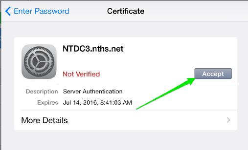 4. If prompted to authenticate a certificate, select Accept. If you receive an error message, make sure you type in your NT network username and password correctly, and try again.