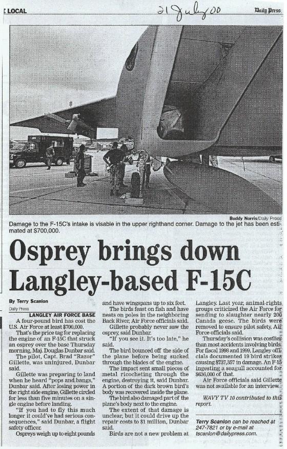 Strike Case Study: Langley AFB, VA Date: 7/20/2000 Aircraft: F-15C Cost: $750,000 Class B Damage:
