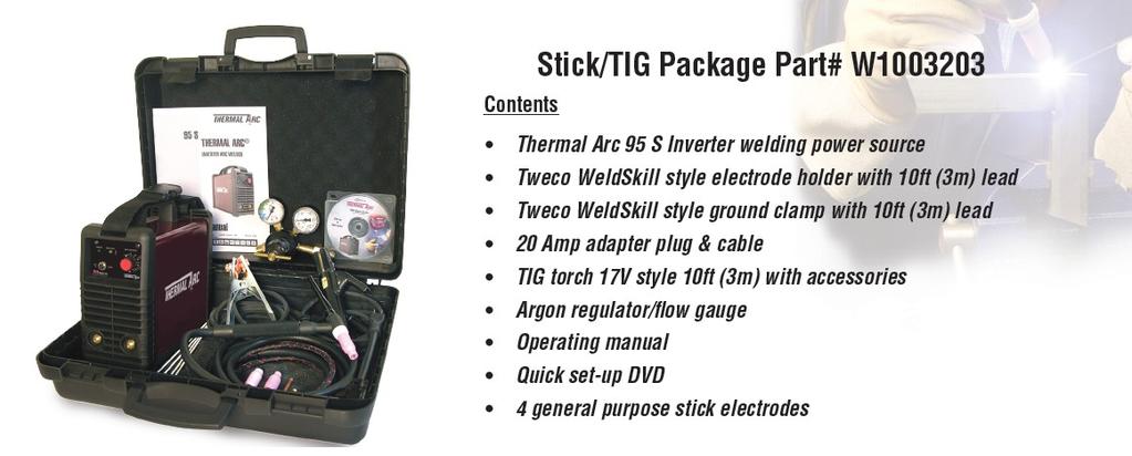 Raffle tickets for this new ThermalArc 95S Stick/TIG Welding package will be sold at each meeting until May 2012 and there is no limit on how many tickets you can buy.
