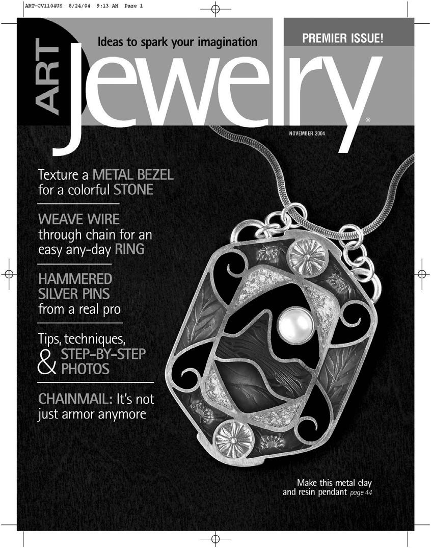 Whether you want to learn a new technique, try a different material, or get ideas for your own jewelry projects, there s something for you in Art Jewelry! Subscribe Today!