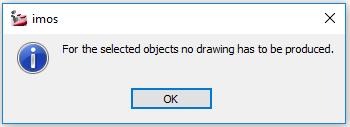 6.4.3 Message informing it is not necessary to produce a drawing for the selected objects If the message opposite is displayed at the beginning of a Document Manager process run, a