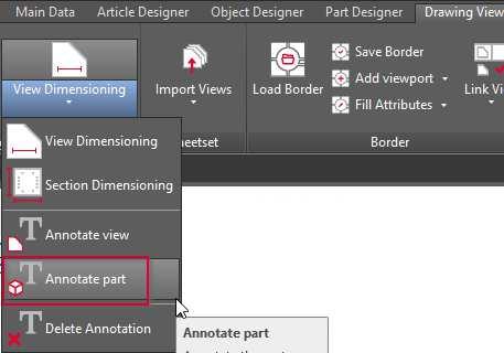 3.1 Workflow Precondition A part view must be generated before a part can be annotated. Annotating or rather indexing of machinings and edges when dimensioning a part (see chapter.