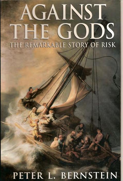 Development of Probability Against the Gods: The Remarkable Story of Risk by Peter Bernstein (996) 00 000 00 0 000 000 0 600 2000 Why did humanity wait the many thousands of years leading up to the
