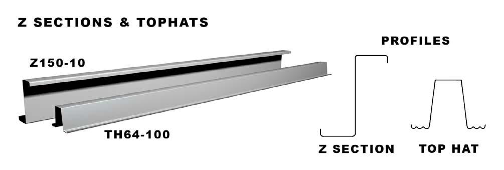 ROOF PURLINS Roof purlins are either Z Sections or Tophats depending on the size and type of structure.