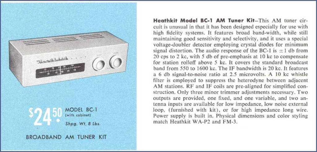 Fig, 2: BC-1 AM Broadcast (Hi-Fi) Tuner from the 1956 Heathkit Summer catalog hi- fidelity was under development, though 20 kc was the practical limit.