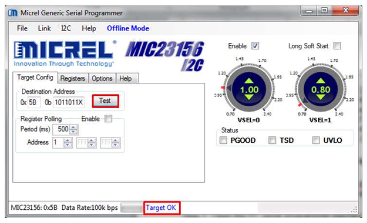 the steps below: a. Open the I 2 C serial programmer interface and click Test. The status bar at the bottom of the window should change from value to Target OK.