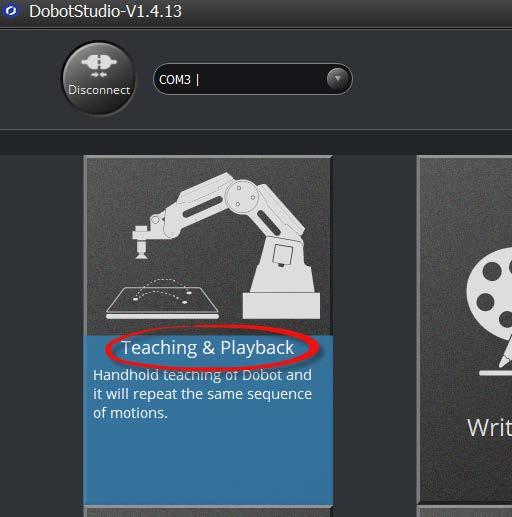 12. Now open the Teach and Playback module. We will use this module to RECORD and TEACH the robot the points we want it to go to write the word CIM.