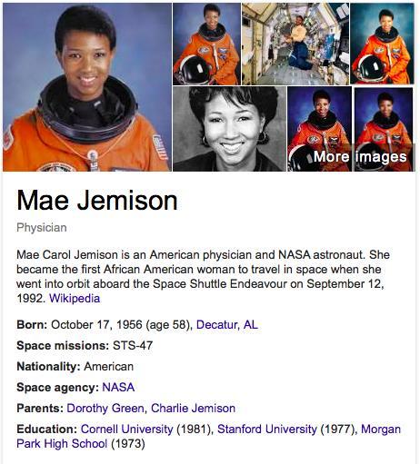 Mae Jemison was the first African American woman to become an astronaut. She was a part of the crew of the space shuttle Endeavor, which orbited Earth for more than a week in 1992.