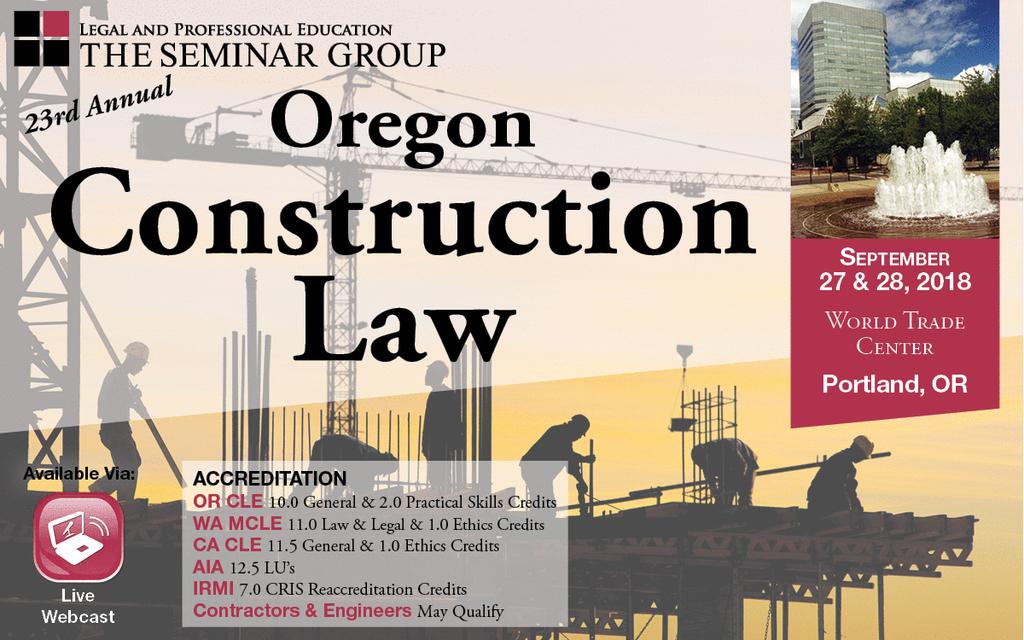 Seminar Overview With the terrain of Construction Law constantly changing, you need to stay on top of the newest laws and today s best practices for preserving your claims, defenses and even your