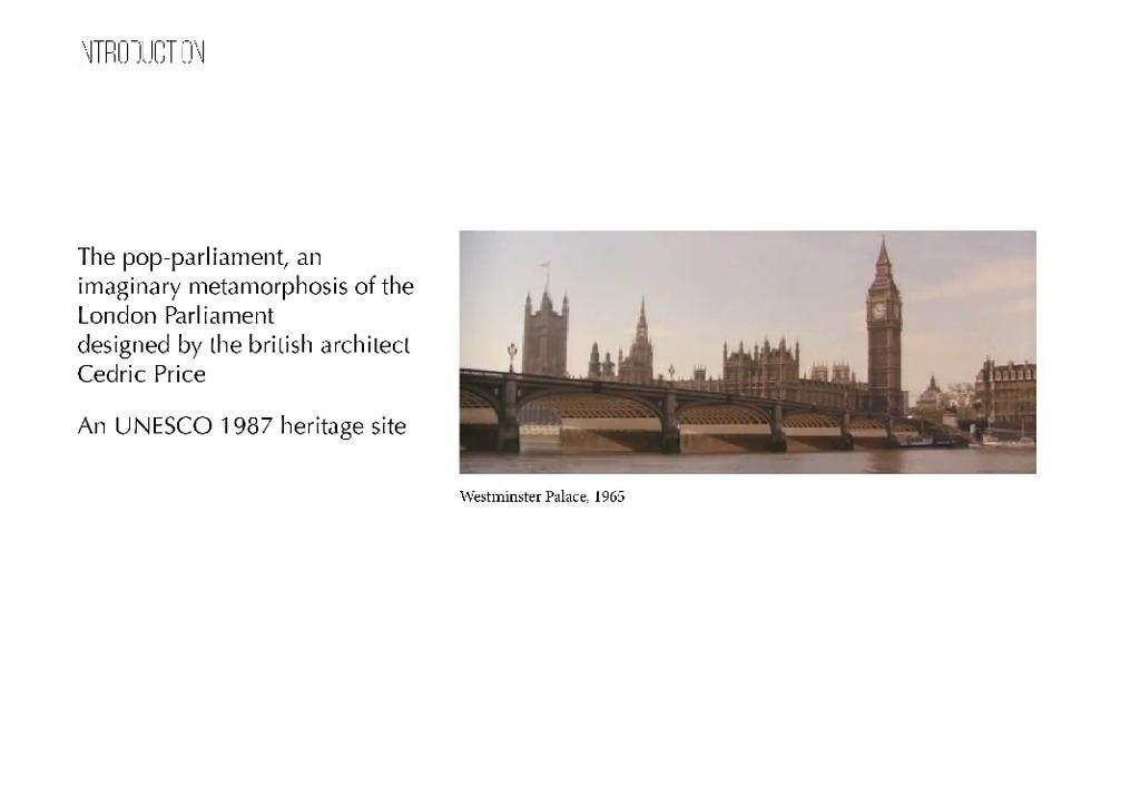 Introduction This paper is based on the analysis of the project «Pop-up Parliament» from the british architect Cedric Price.