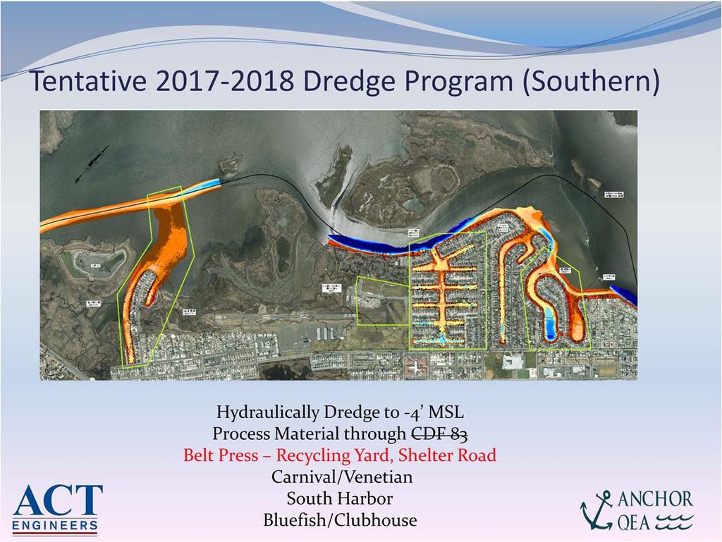 As the City and the Dredge team analyze alternative plans to preserve the 2017 Dredge program in the southern areas, we began to discuss the