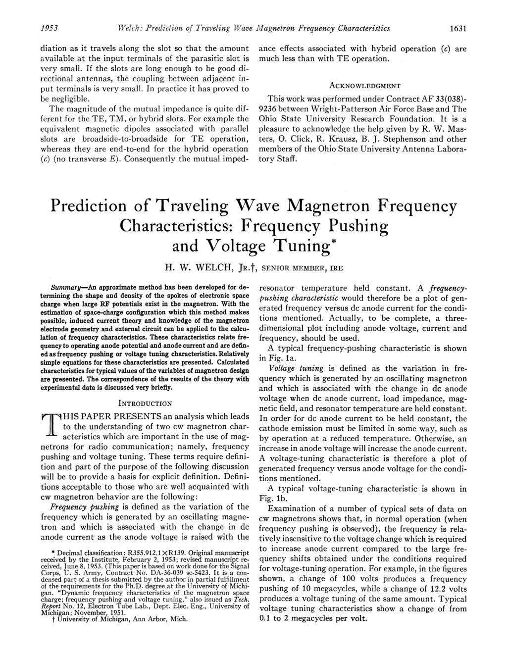 19p53 Welch: Prediction of Traveling Wave Magnetron Frequency Characteristics 1631 cliation as it travels along the slot so that the amount available at the input terminals of the parasitic slot is