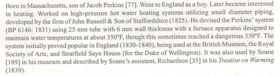 ANGIER MARCH PERKINS 1799-1881 A detailed biography is available under Victorian Heating Engineers on this web