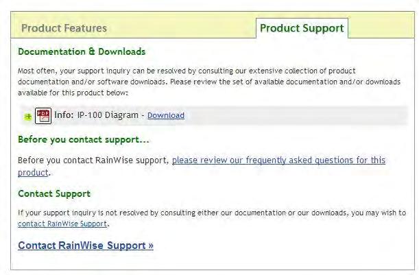 8) Product Support Product support can be found on Rainwise.com at the bottom of your products web page. Documents are available here along with frequently asked questions.