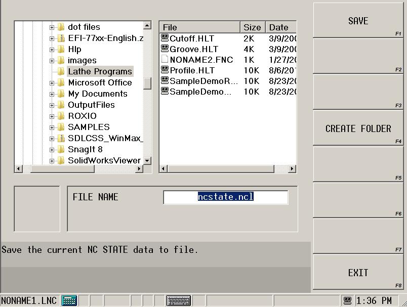 Select Save NC State To File F3 softkey and this screen appears: Figure 1 16. Save NC State to File screen This screen shows folders on the left pane and file names on the right pane.