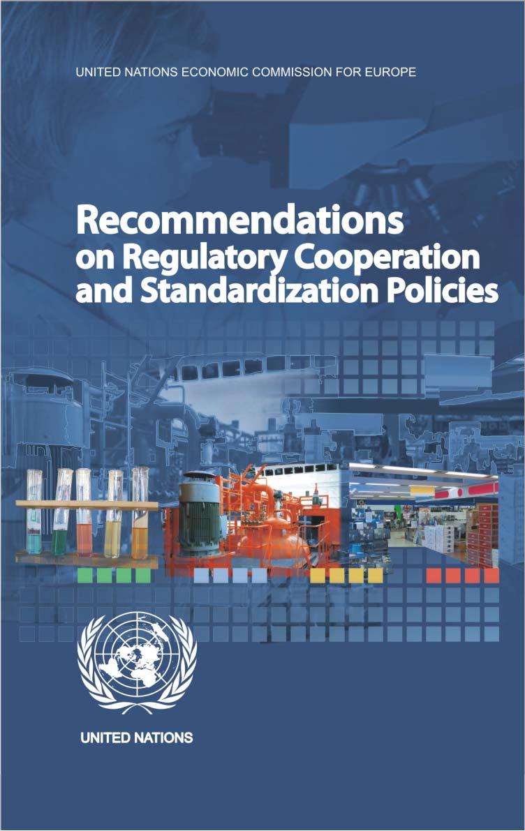 Recommendations Seventeen UNECE recommendations have been adopted by the Working Party since 1970 to address standardization and regulatory issues.