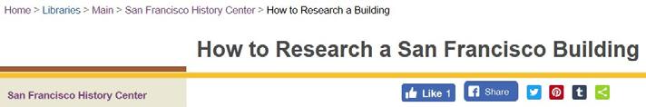 Resources for Building and House Research: SFPL s Online Guide, How to Research a SF Building, sfpl.