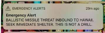 investigation. The alert, which read BALLISTIC MISSILE THREAT INBOUND TO HAWAII. SEEK IMMEDIATE SHELTER.