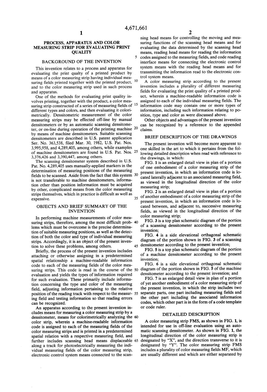 1 PROCESS, APPARATUS AND COLOR MEASURING STRIP FOR EVALUATNG PRINT QUALITY BACKGROUND OF THE INVENTION This invention relates to a process and apparatus for evaluating the print quality of a printed
