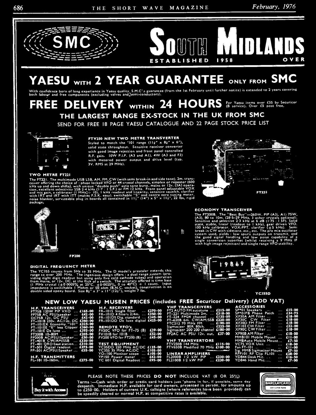 For Yaesu items over E55 by Securicor FREE DELIVERY WITHIN 24 HURS (B service). ver E5 post free.