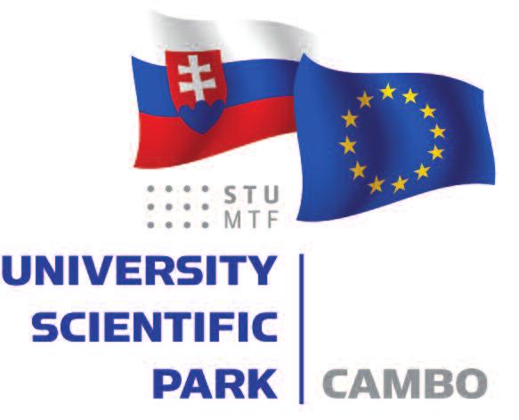 Prvý Univerzitný Vedecký park na Slovensku The First University Scientific Park in Slovakia Univerzitný Vedecký park je primárne zameraný na oblasť materiálového inžinierstva v oblasti iónových a