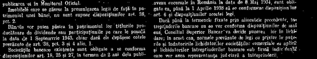 onfornaate ci-t dispozitianile acestei legi. Sociotatile bancaro cu sodiul principal in strainalate si eara.avean sucureale in Romania la data de 8 Mai 1934, sunt obit.