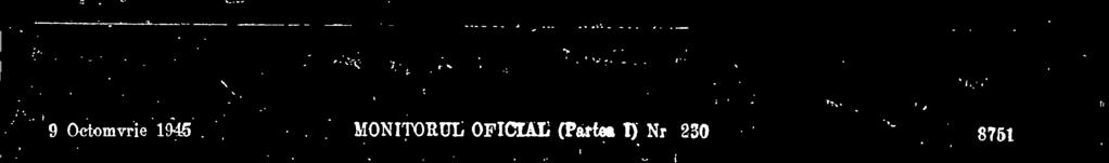 546 din 1 Octomvrie 1945, gardianul public Cieioveanu loan, dela Inspectoratul gardienilor publiei, so traneferg la eerere, pe data de 16 Octomyrie 1945, dela Inspectoratul