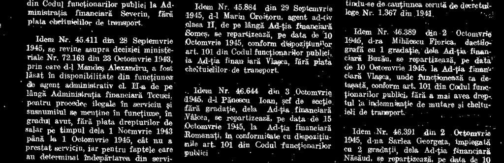 II, de pe Until Ad-tia financiara Somes, se repartizeazil, pe data de 10 Octomvrie 1945, conform d*ozitiun.nor art.