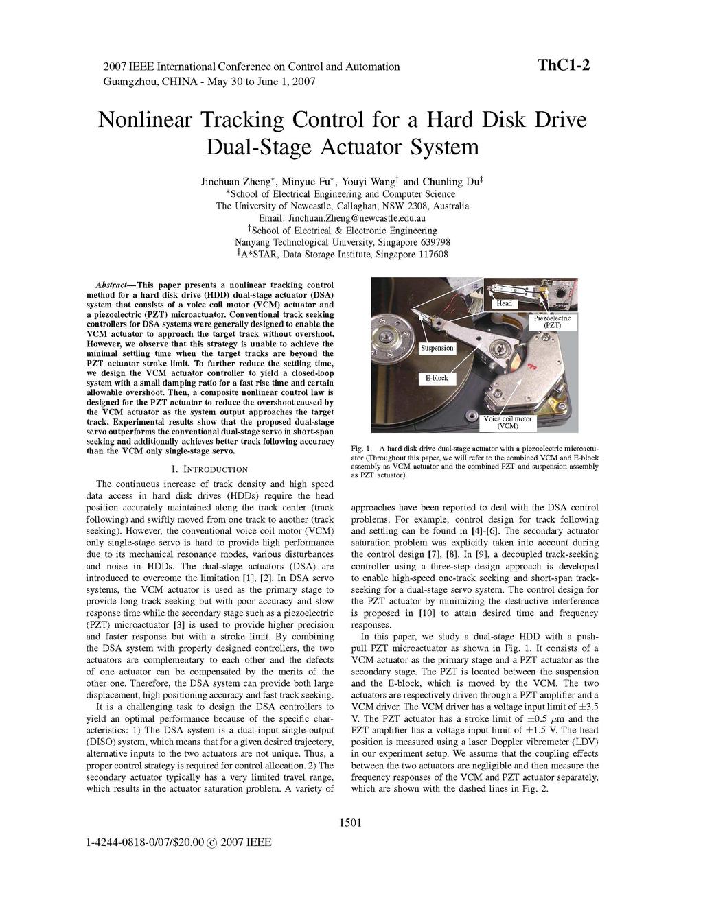 27 IEEE International Conference on Control and Automation ThCl-2 Guangzhou, CHINA - May 3 to June 1, 27 Nonlinear Tracking Control for a Hard Disk Drive Dual-Stage Actuator System Jinchuan Zheng*,