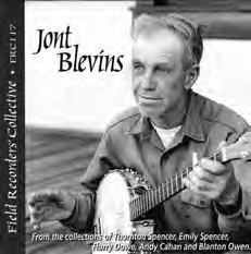 Jont Blevins Grayson County, Virginia Banjo Player Field Recorders Collective FRC 117 Jont Blevins, banjo; Thornton Spencer, fiddle, guitar.