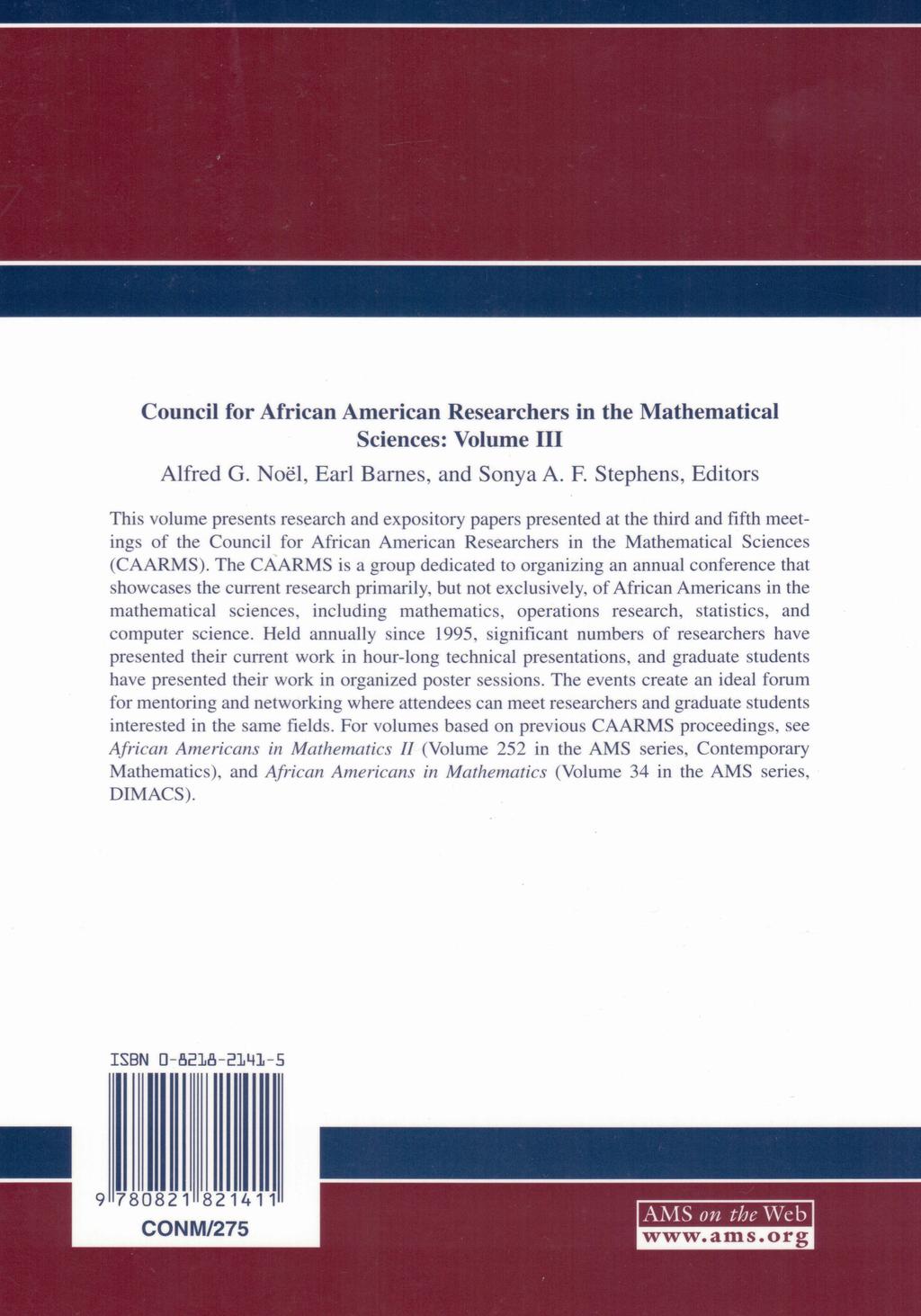 Council for African American Researchers in the Mathematical Sciences: Volume III Alfred G. Noel, Earl Barnes, and Sonya A. F.