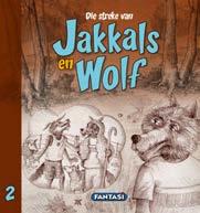 Jakkals, Wolf en die bottervat Book 3 978 1 920660 96 3 Wolf leer