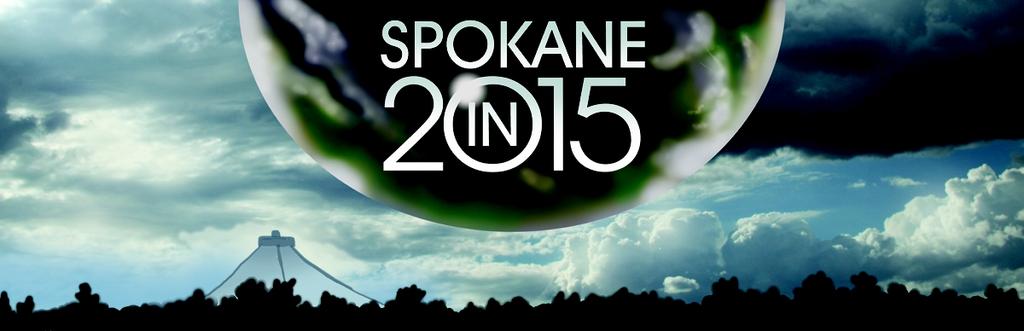 Spokane in 2015 A Bid to Host The 73 rd World Science Fiction Convention ( Worldcon ) in the Pacific Northwest in Spokane, Washington, USA August 19-23, 2015 submitted by: