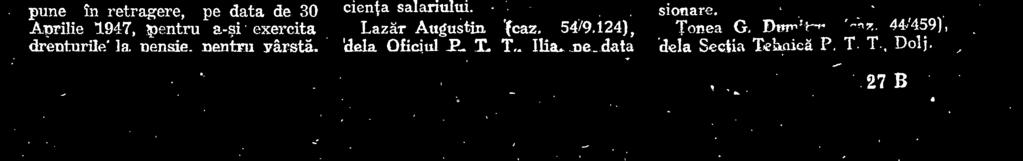 T,, Bucuresti, 3, pe data de 13 Iunie 1947, pentru insuficienta salariului Idem Nr, 694 din 14 Iulie 1947, se revine in parte asupra deciziunei Nr. 444 din 28 Aprilie 1947, prin care personalul P. T.