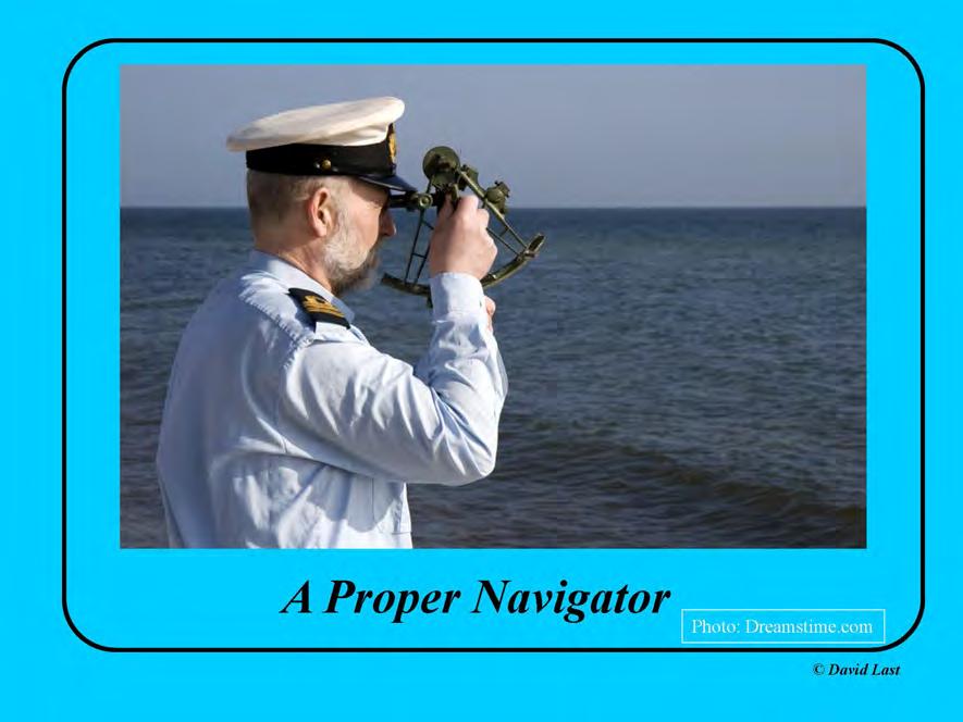 We professionals in the navigation business are the stewards of an exceptionally successful technology.