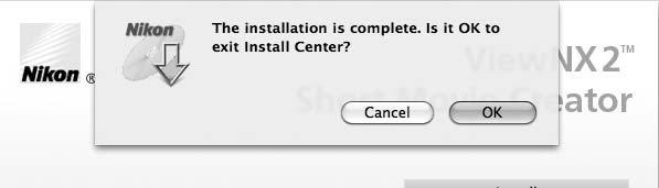 Windows SO Mac Faceţi clic pe Yes (Da) Este instalat următorul software: ViewNX