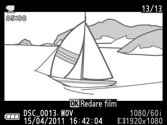 Vizualizarea filmelor Filmele sunt indicate de pictograma 1 în redarea cadru întreg (0 28). Apăsaţi J pentru a începe redarea.