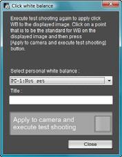 A shot will be taken again using the part of the image in step clicked as the standard for white, and the shot image is displayed in the [Test ] window. The test image will not be saved.
